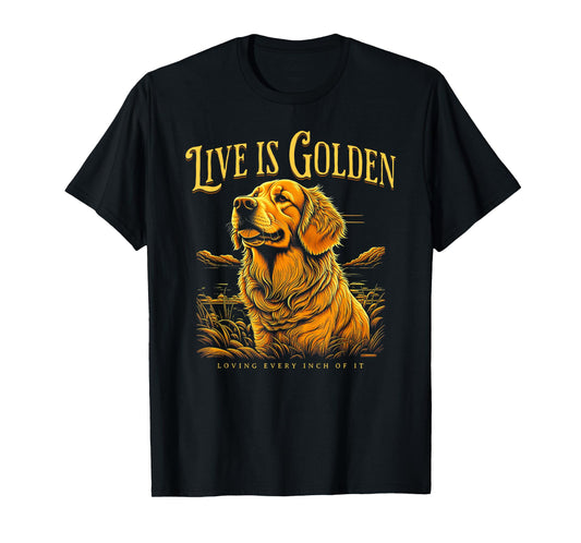 Life is golden Golden Retriever dog Lover T-Shirt