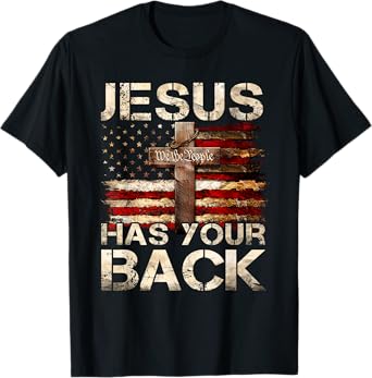 Jesus Has Your Back Religious Cross Shirt, Funny Christian T-Shirt