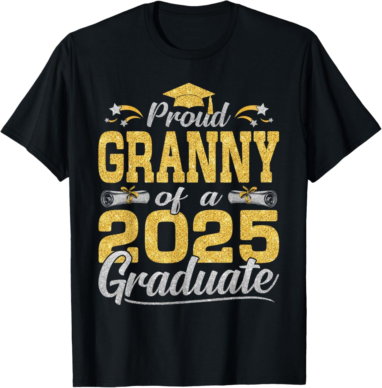 Proud Granny Of A 2025 Graduate Graduation 2025 Apparel T-Shirt