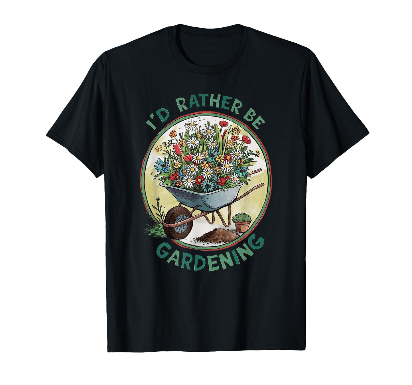 Gardening Funny Gardener Plant Garden Life Farmer T-Shirt