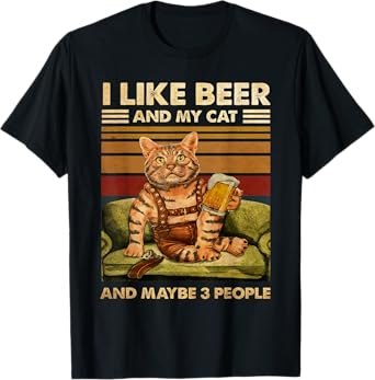I Like Beer And My Cat And Maybe 3 People Funny Cats Lover Men Women T-Shirt