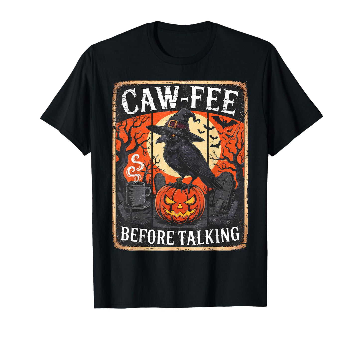 Caw-Fee Before Talking Black Crow Spooky Season Halloween T-Shirt