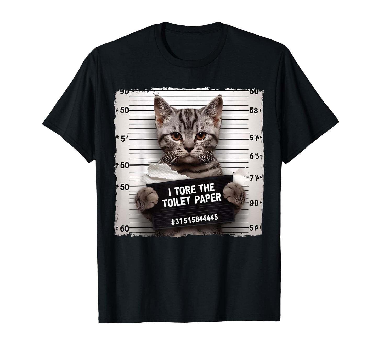 Cute Cat Mugshot Humorous Cat For Cats Lover Cat Mom Cat Dad T-Shirt
