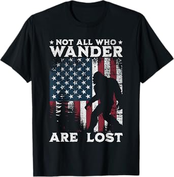 Bigfoot Not All Who Wander Are Lost Sasquatch American Flag T-Shirt