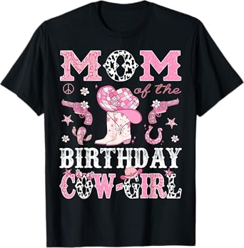 Mom Of The Birthday CowGirl Pink Disco Rodeo Western T-Shirt
