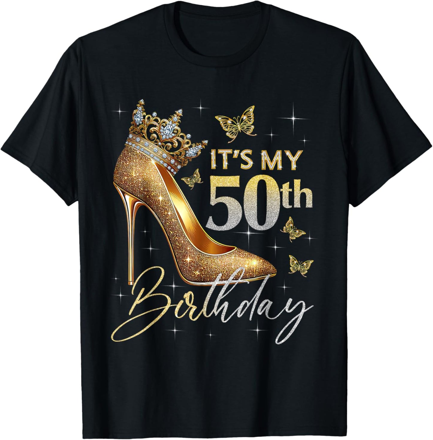 It’s My 50th Birthday High Heel Crown Queen Girl Women T-Shirt