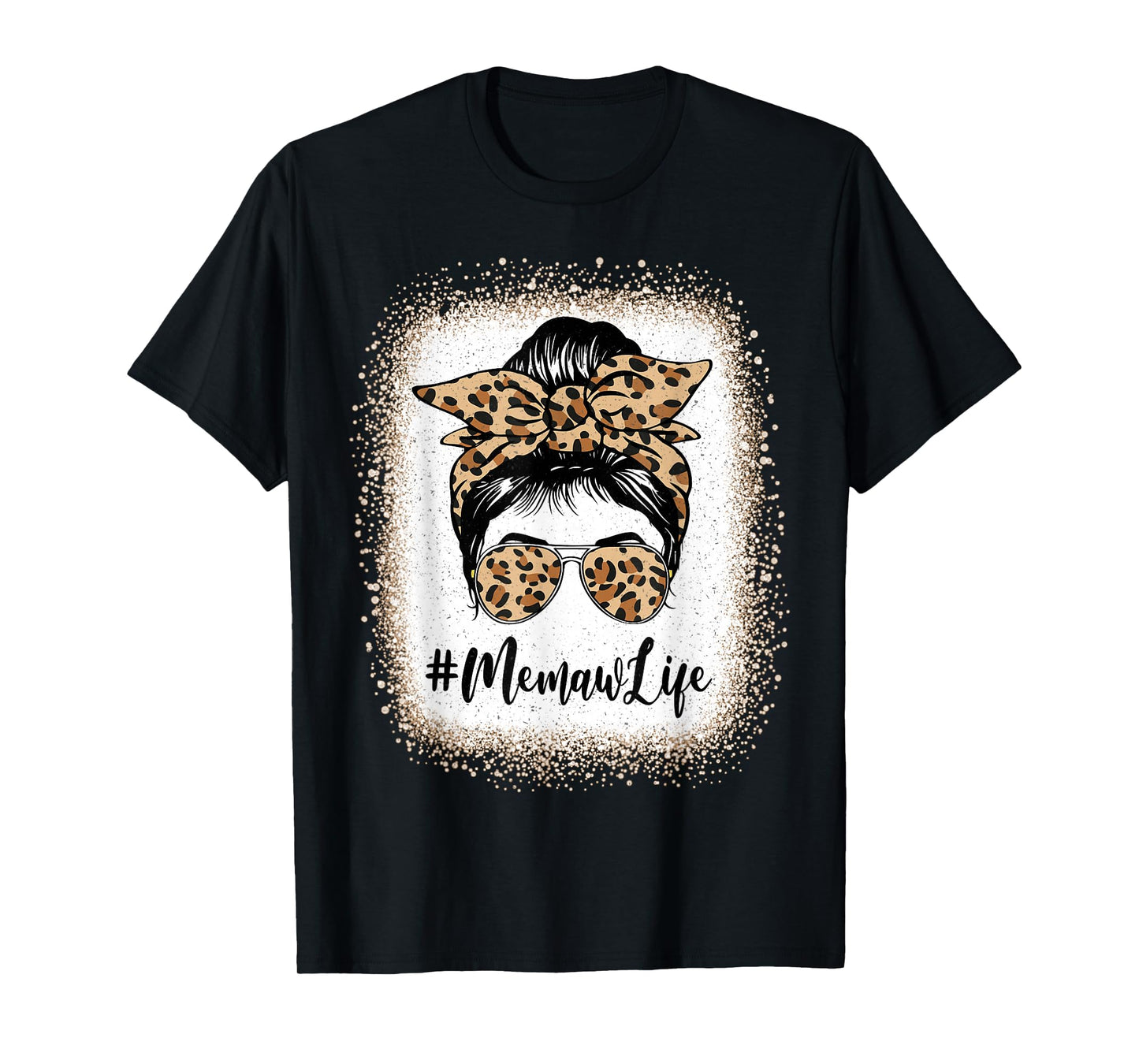 Memaw Life Bleached Leopard Messy Bun Mother's day T-Shirt