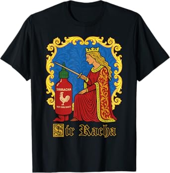 Sir Racha Pun Design for Foodies, Spicy Sauce Lovers, Meme T-Shirt