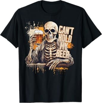 I Can't Hold My Beer Funny Craft Drinking Skeleton T-Shirt
