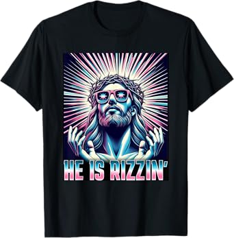 Funny Easter Resurrection Rizz Meme He is Rizzin Jesus T-Shirt