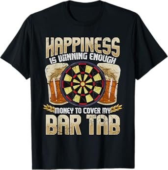 Darts Dart League Team Bar Tab Funny Humor Sayings Quotes T-Shirt