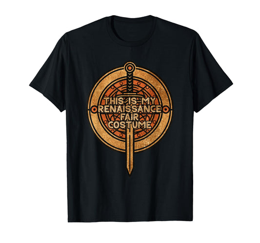 This Is My Renaissance Faire Costume Funny Festival Party T-Shirt