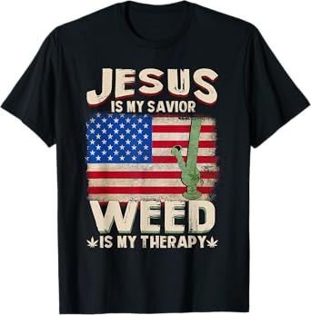 Jesus Is My Savior Weed Is My Therapy Marijuana Cannabis T-Shirt