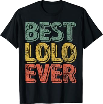 Mens Best Lolo Ever Shirt Funny Christmas Gift Father's Day T-Shirt