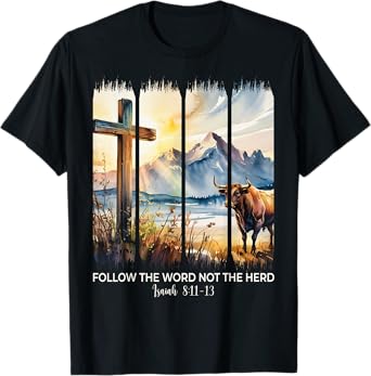Follow The Word Not The Herd Christian Women Men Faith Bible T-Shirt