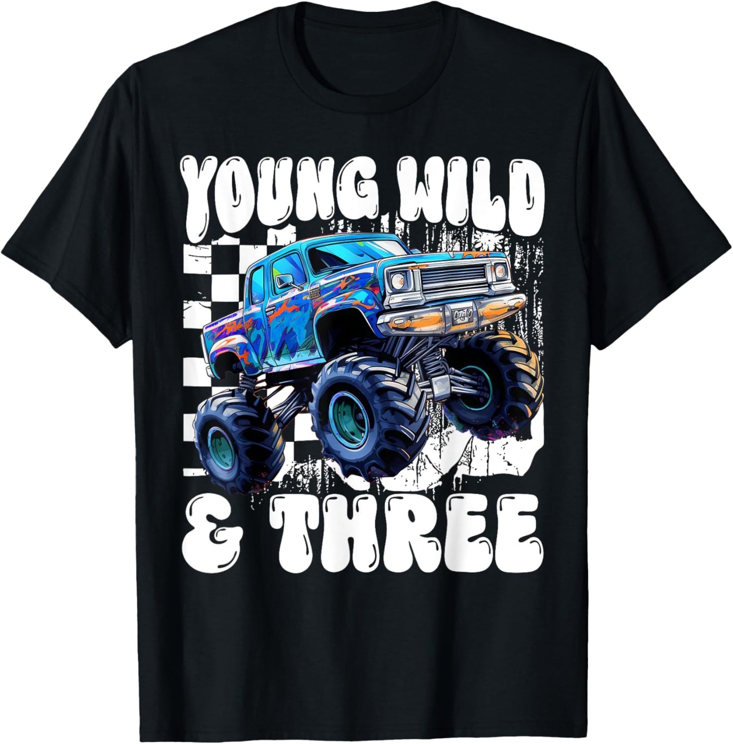 3rd Birthday Monster Truck Young Wild And Three 3 Year Old T-Shirt