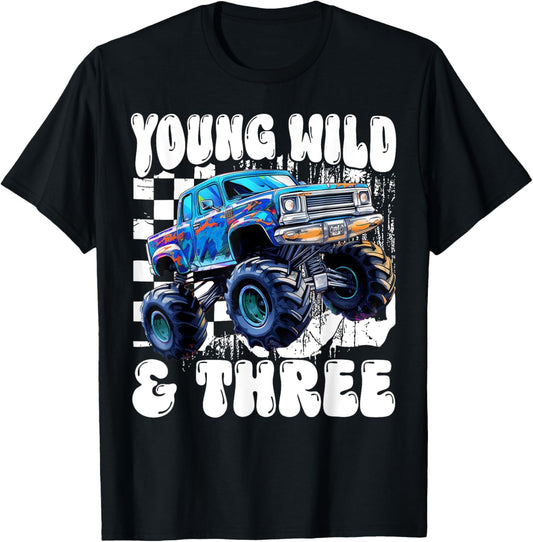 3rd Birthday Monster Truck Young Wild And Three 3 Year Old T-Shirt
