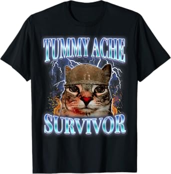 Tummy Ache Survivor Cat Meme Funny Saying Cats Animals T-Shirt