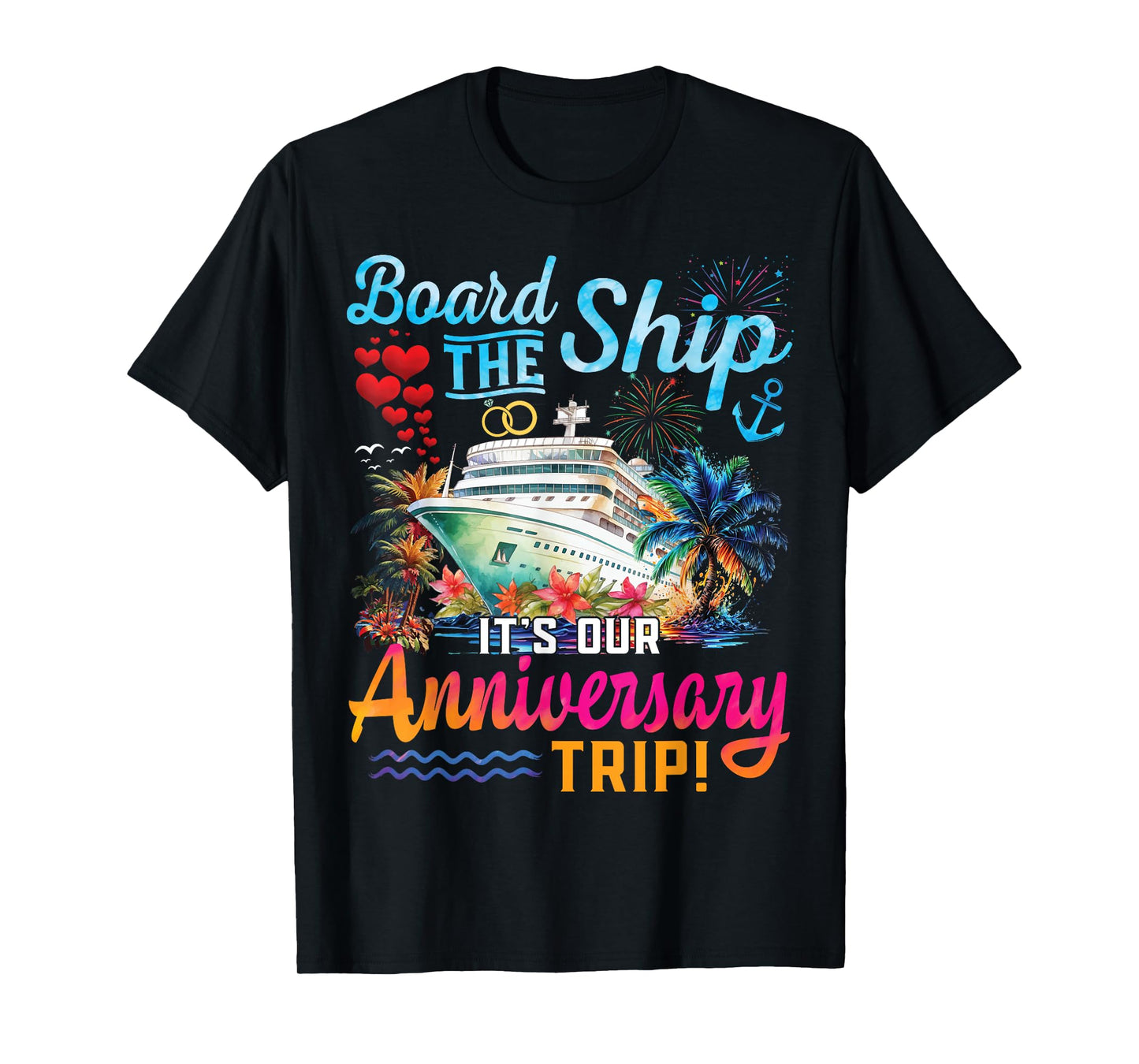 Our Anniversary Cruise Husband Wife Couples Cruise Vacation T-Shirt