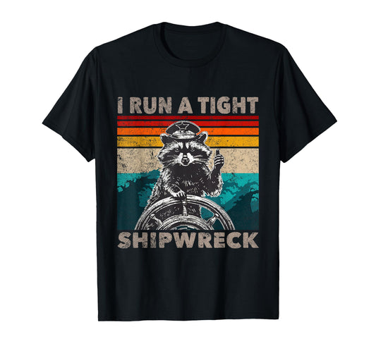 I Run A Tight Shipwreck Funny Raccoon Captain Vintage T-Shirt
