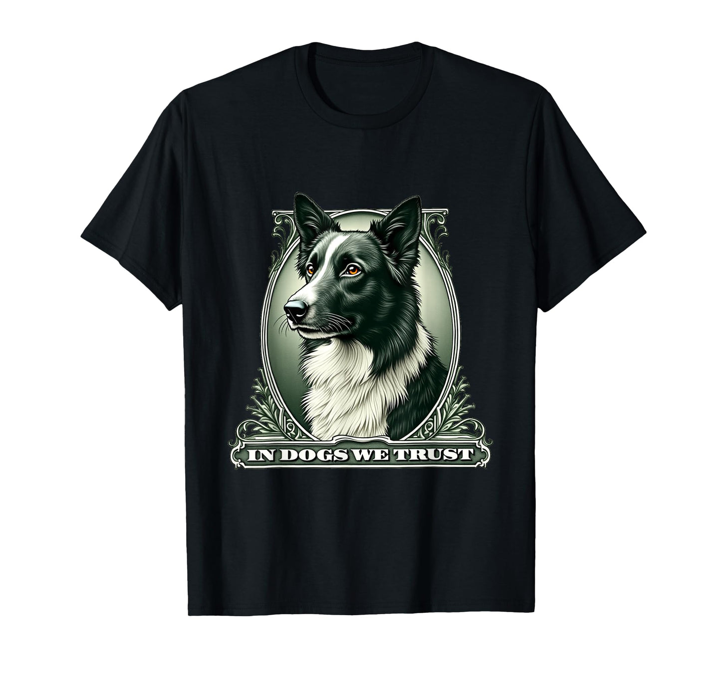 In Border Collie We Trust Funny Vintage Collie Dog T-Shirt