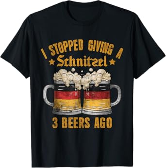I Stopped Giving A Schnitzel 3 Beers Ago Oktoberfest T-Shirt