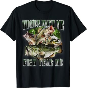 Vintage Women Want Me Fish Bass Fear Me Funny Fisherman T-Shirt