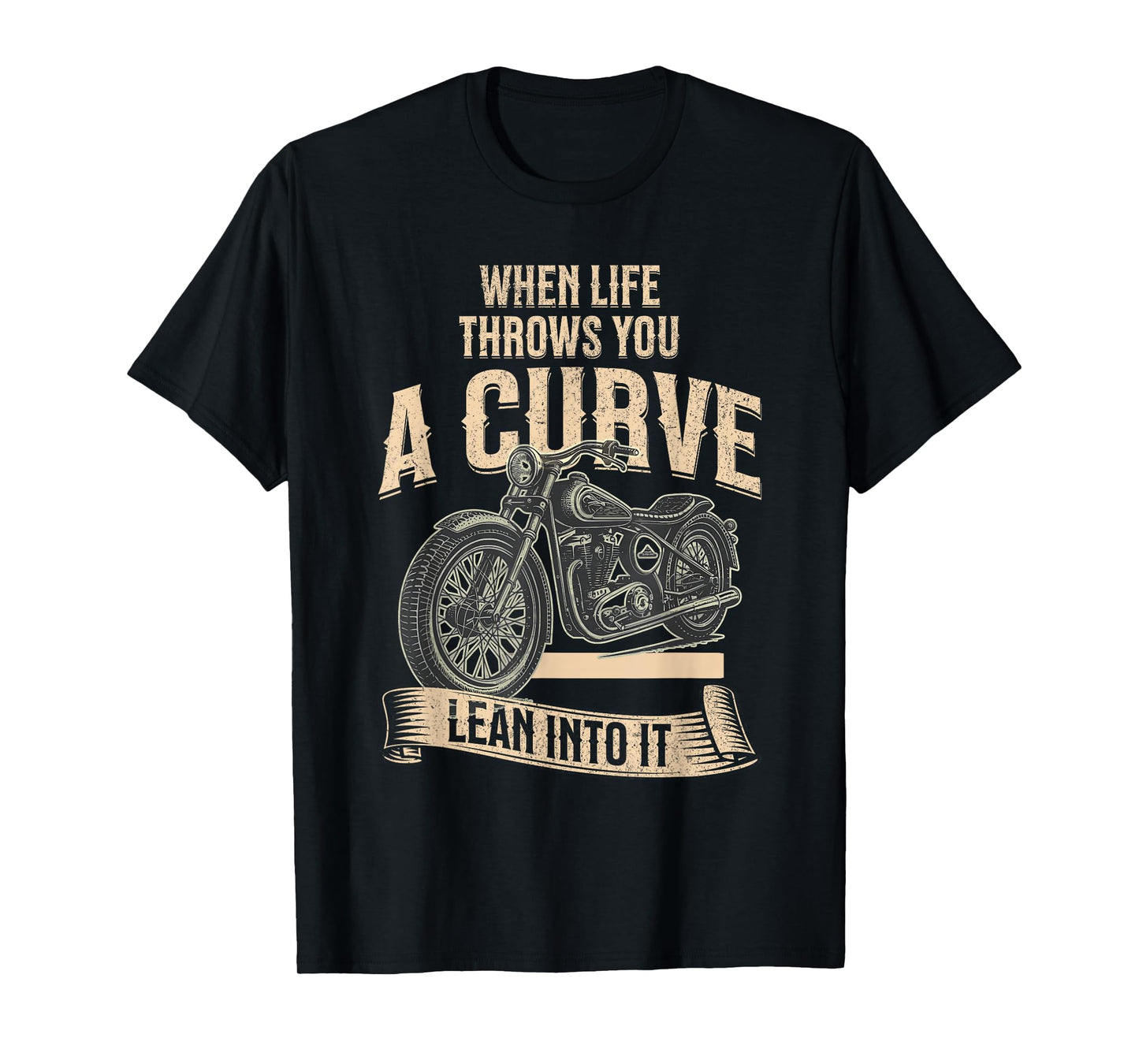When Life Throws You A Curve Funny Motorcycle Biker Men T-Shirt