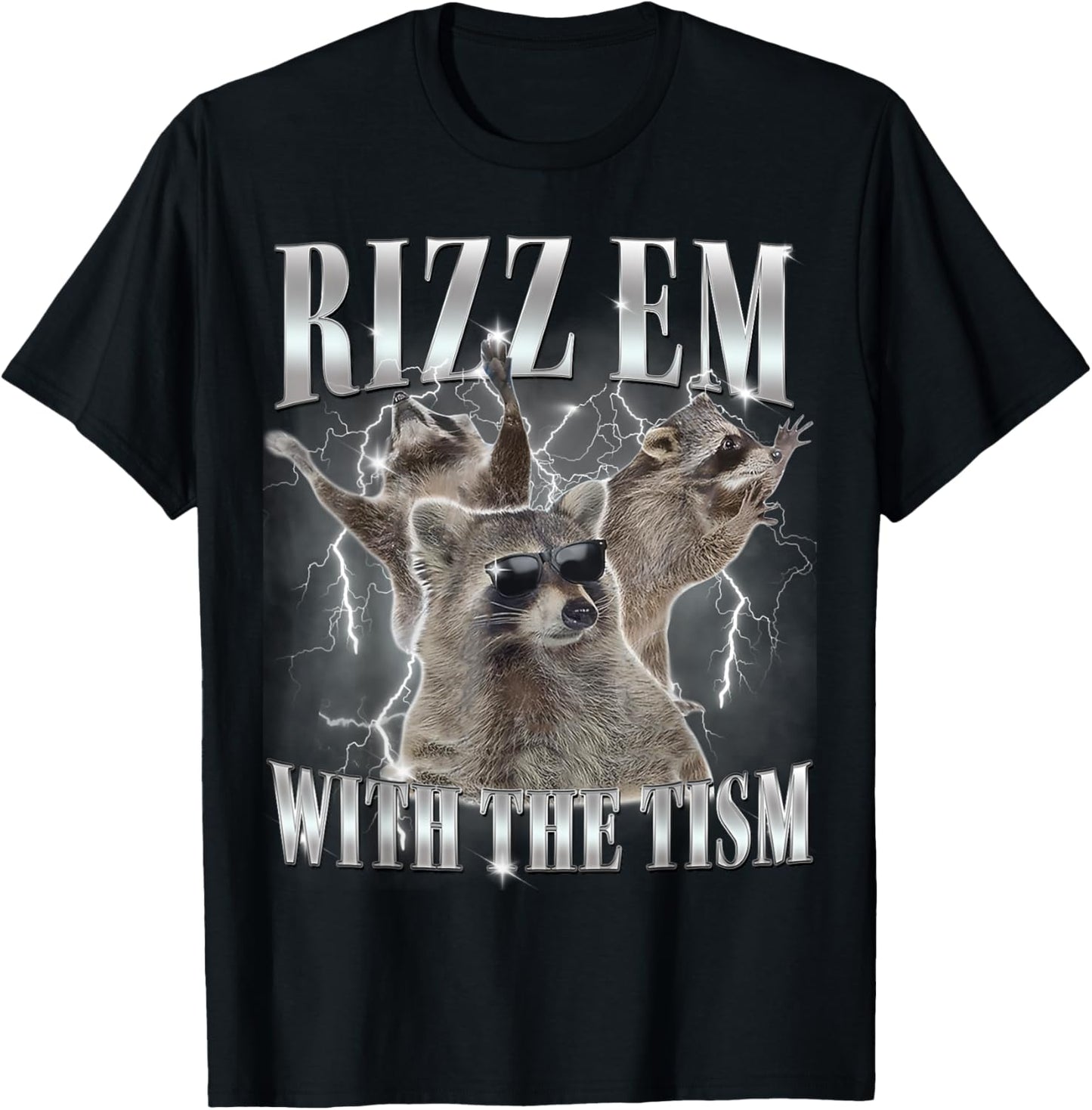 Autism Funny Rizz Em With The Tism Meme Autistic Racoon T-Shirt