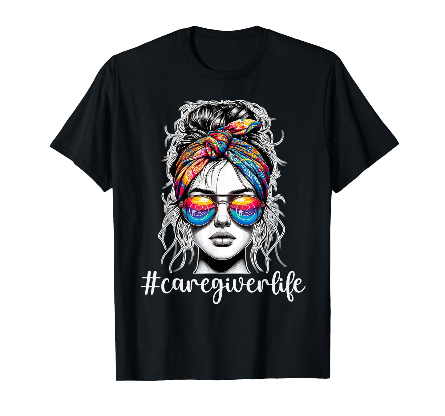 Funny Caregiver Life Woman Wearing Bandana Sunglasses T-Shirt