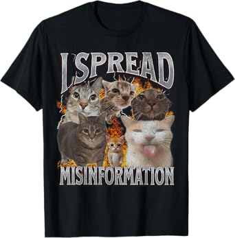 I Spread Misinformation Funny Cat Meme Bootleg Graphic Men Women T-Shirt