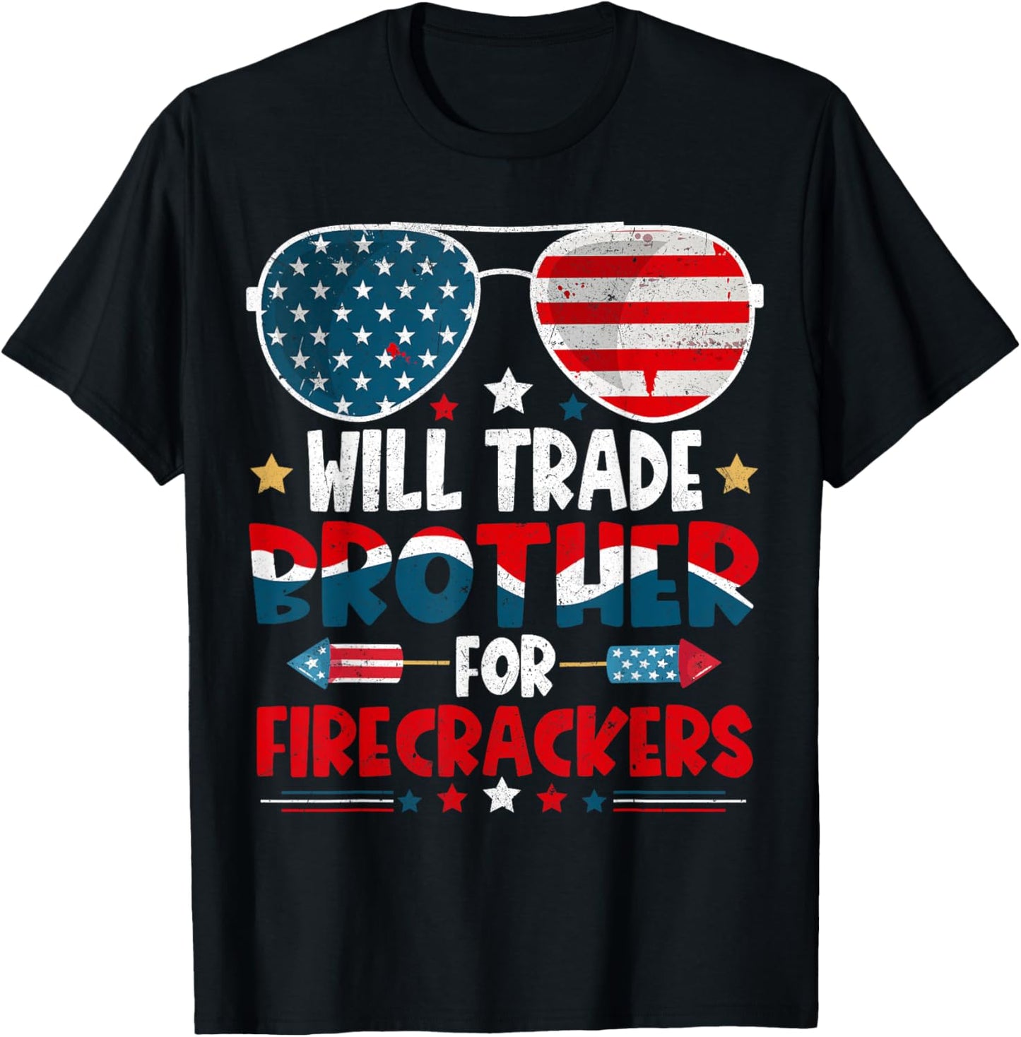Will Trade Brother For Firecrackers Funny 4th Of July Kids T-Shirt