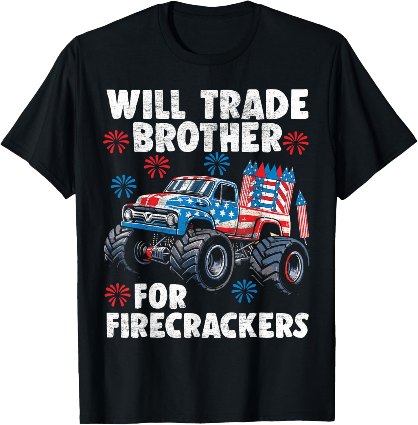 Will Trade Brother For Firecrackers Fun Monster Truck Kids T-shirt