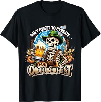 Oktoberfest Skeleton Funny Beer Drinking Hydrate T-Shirt