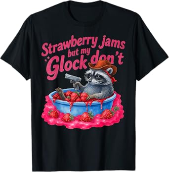 Strawberry Jams But My Don't Funny Raccoon T-Shirt
