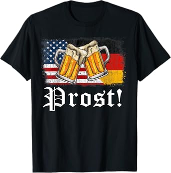 Prost! Oktoberfest German Drinking Bier Beer Souvenir Gift T-Shirt