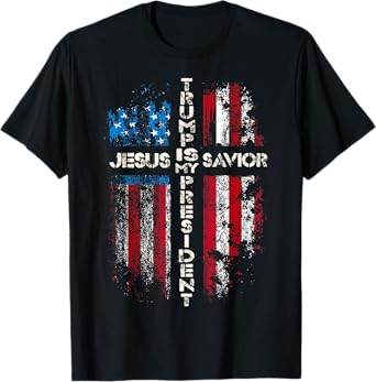 Jesus Is My Savior Trump Is My President 2024 USA Flag Cross T-Shirt