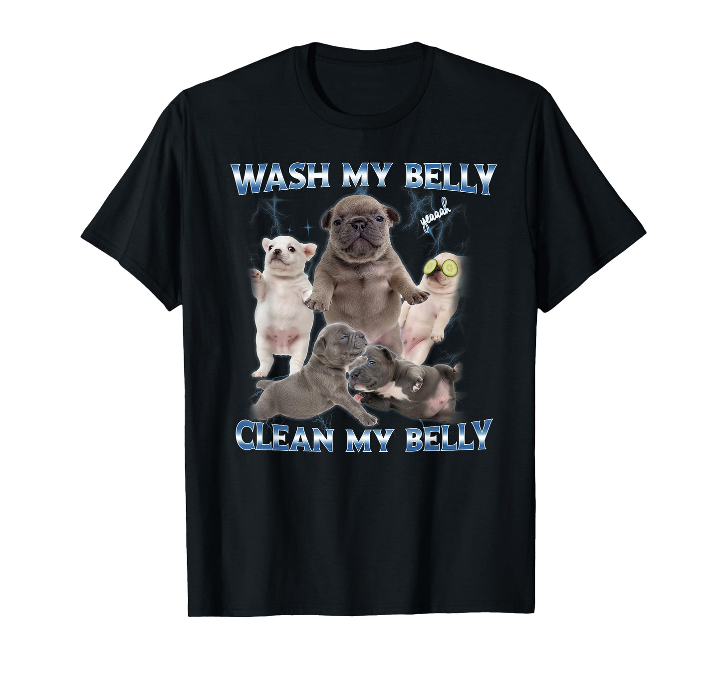 Pibble Dog Wash Clean My Belly Funny Meme T-Shirt