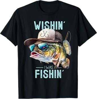 Wishing I was Fishing Large Mouth Bass Funny Fisherman Fish T-Shirt