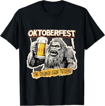 Oktoberfest Bigfoot The Drunken Legend Returns Beer Party T-Shirt