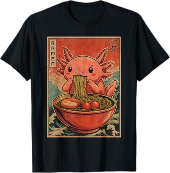 Funny Axolotl Eating Ramen Kawaii Japanese Anime Axolotls T-Shirt