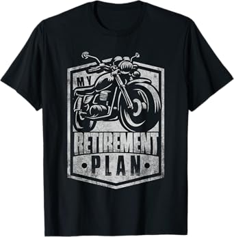 Classic Retired Motorcycle Biker My Retirement Plan Grandpa T-Shirt