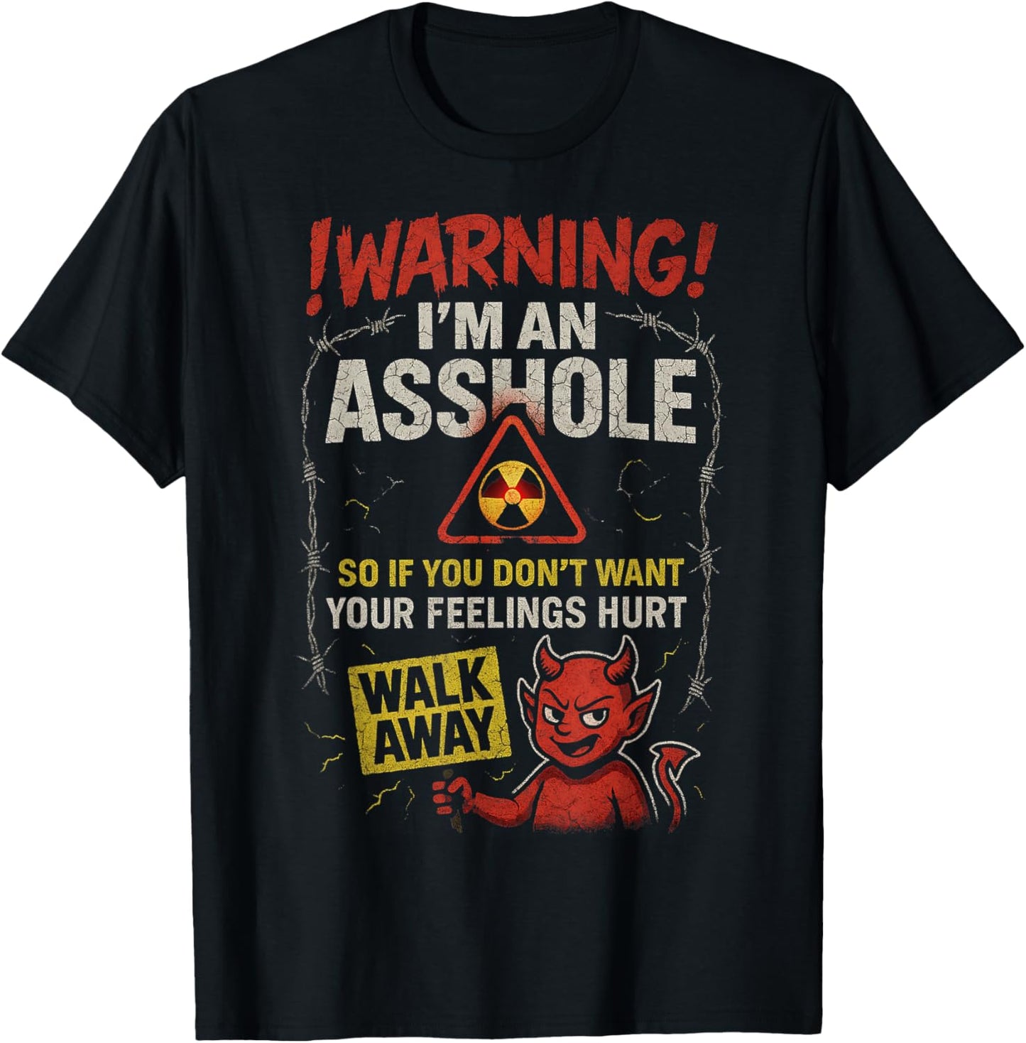 Anti Social Shirt Warning I'm An Asshole T-Shirt Adult Humor T-Shirt