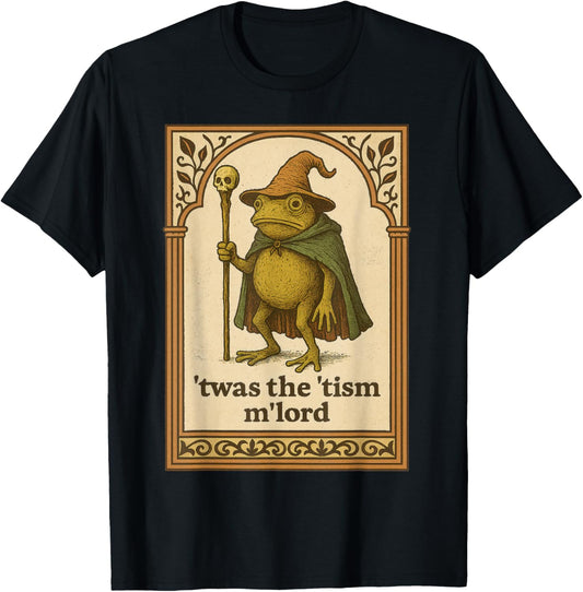 'Twas the 'Tism M'Lord Funny Wizard Frog Autism Shirt Mens T-Shirt