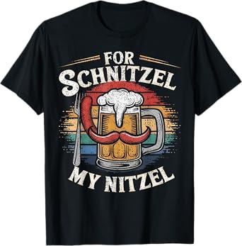 for Schnitzel My Nitzel Funny Oktoberfest Nitzel Sausage T-Shirt