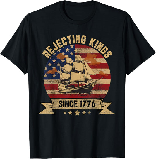 Rejecting Kings Since 1776 Vintage Patriotic USA T-Shirt