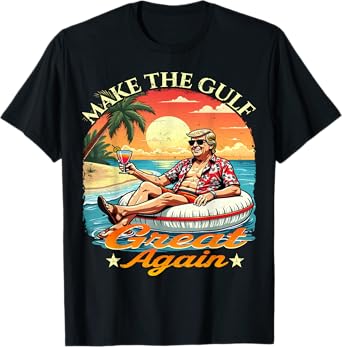 Funny Trump Shirt Make The Gulf Great Again Trump T-Shirt