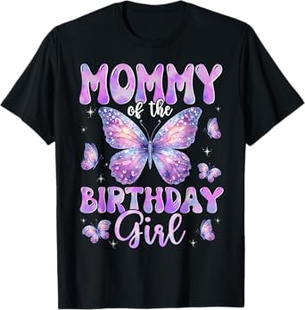 Mommy Of The Birthday Girl Butterfly Family Matching T-Shirt