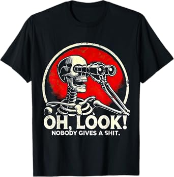 Oh Look Nobody Gives Funny Skeleton Costume T-Shirt