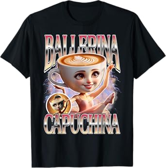 Ballerina Cappuccina Italian Brainrot Funny Gen Z Ballet T-Shirt